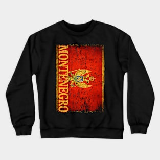 Montenegro Flag Gift Women Men Children Montenegro Retro Vintage Crewneck Sweatshirt